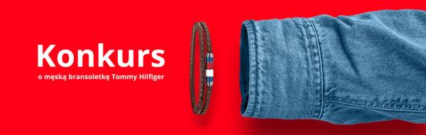 Wygraj męską bransoletkę Tommy Hilfiger