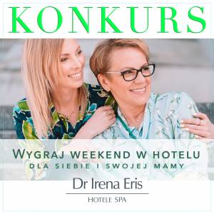 Wygraj weekendowy pobyt dla dwóch osób w Hotelu SPA Dr Irena Eris Wzgórza Dylewskie